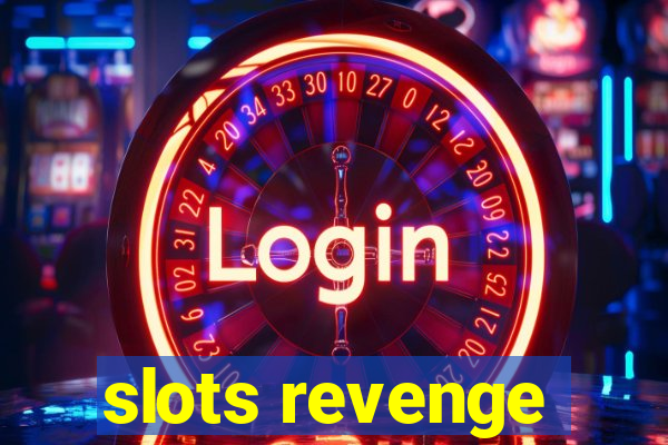 slots revenge